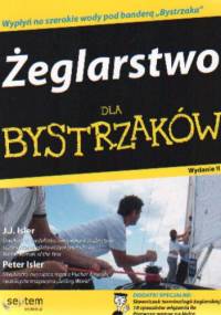 Żeglarstwo dla bystrzaków. Wydanie II - JJ Isler, Peter Isler