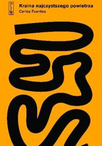 Kraina najczystszego powietrza - Carlos Fuentes