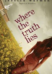 Where the Truth Lies - Jessica Warman
