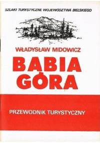 Babia Góra. Przewodnik turystyczny - Władysław Midowicz
