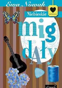 Niebieskie migdały - Ewa Nowak