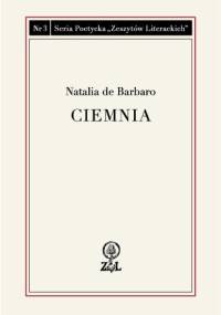 Ciemnia - Natalia de Barbaro
