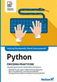 Python. Ćwiczenia praktyczne - Andrzej Kierzkowski, Gawryszewski Marek