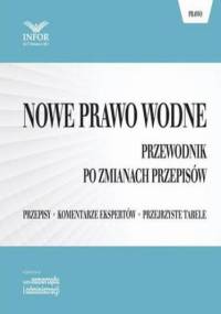 Nowe Prawo wodne. Przewodnik po zmianach przepisów - Pl Infor