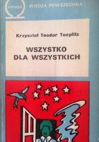 Wszystko dla wszystkich - Krzysztof Teodor Toeplitz