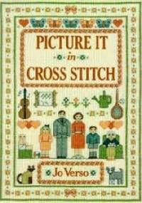 Picture it in Cross Stitch - Jo Verso
