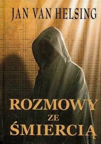 Rozmowy ze śmiercią - Jan van Helsing