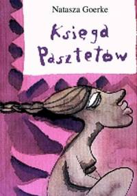 Księga Pasztetów - Natasza Goerke