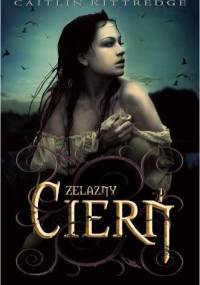 Żelazny cierń - Caitlin Kittredge