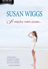 A między nami ocean... - Susan Wiggs