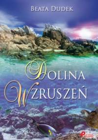 Dolina Wzruszeń - Beata Dudek