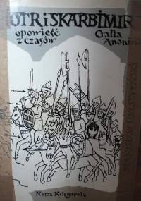 Piotr i Skarbimir. Opowieść z czasów Galla Anonima - Stanisław Helsztyński