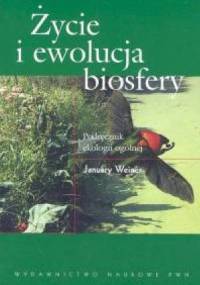 Życie i ewolucja biosfery - January Weiner