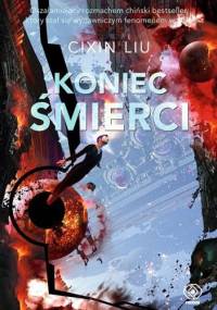 Koniec śmierci - Cixin Liu