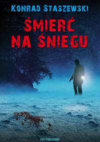 Śmierć na śniegu - Konrad Staszewski