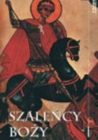 Szaleńcy Boży - Zofia Kossak-Szczucka