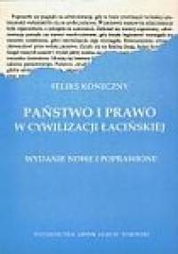 Koneczny Feliks - Panstwo i prawo w cywilizacji lacinskiej