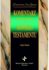 Historyczno-kulturowy komentarz do Nowego Testamentu - Craig S. Keener