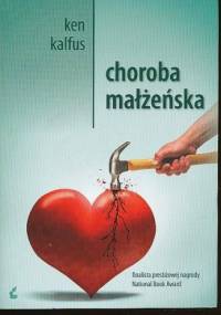 Choroba małżeńska - Ken Kalfus