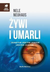 Żywi i umarli - Nele Neuhaus