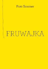 Fruwajka - Piotr Sommer