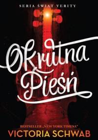 Okrutna pieśń - Victoria Schwab