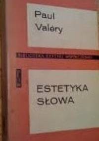Estetyka słowa - Paul Valéry