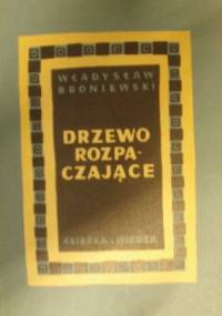 Drzewo rozpaczające - Władysław Broniewski