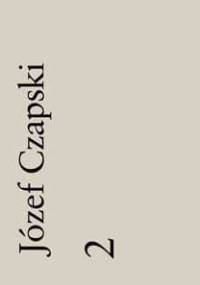 Wybrane strony. Z dzienników 1942–1991, t. 2 - Józef Czapski