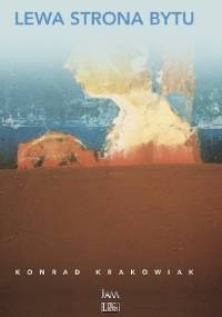 Lewa strona bytu - Konrad Krakowiak