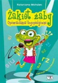 Żakiet żaby. Opowiadania logopedyczne - Katarzyna Michalec