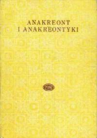 Anakreont i anakreontyki - praca zbiorowa