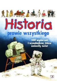 Historia prawie wszystkiego - praca zbiorowa
