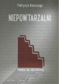 Niepowtarzalni. Piwnica na Wójtowskiej - Patrycja Korczago
