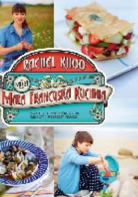 Moja mała francuska kuchnia - Rachel Khoo