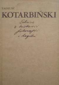 Szkice z historii filozofii i logiki - Tadeusz Kotarbiński