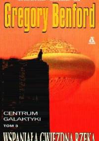 Wspaniała gwiezdna rzeka - Gregory Benford