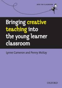 Bringing creative teaching into the young learner classroom - Into the Classroom