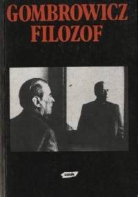 Gombrowicz filozof - praca zbiorowa