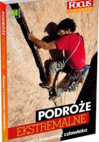 Podróże ekstremalne - Redakcja magazynu Focus