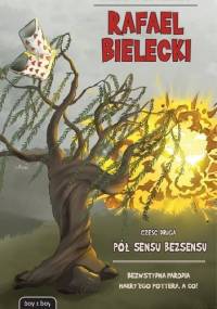 Rafael Bielecki: Pół sensu bezsensu - Anika Stasińska