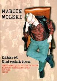 Kabaret Nadredaktora - Marcin Wolski