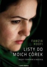Listy do moich córek. Między terrorem a nadzieją - Koofi Fawzia
