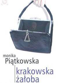 Krakowska żałoba - Monika Piątkowska