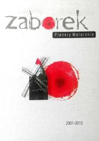 Zaborek. Plenery malarskie 2001-2010 - praca zbiorowa, Małgorzata Nikolska