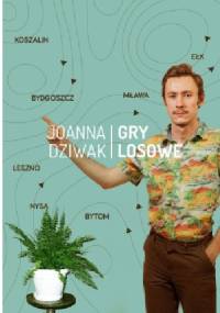 Gry losowe - Joanna Dziwak