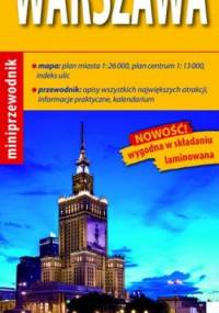 Warszawa. Miniprzewodnik (map & guide). 1:13 000 ExpressMap - praca zbiorowa
