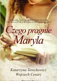 Czego pragnie Maryla - Wojciech Cesarz, Katarzyna Terechowicz