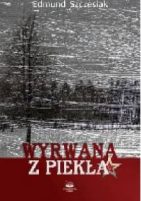 Wyrwana z piekła - Edmund Szczesiak