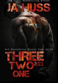 Three, Two, One (321) - J.A. Huss